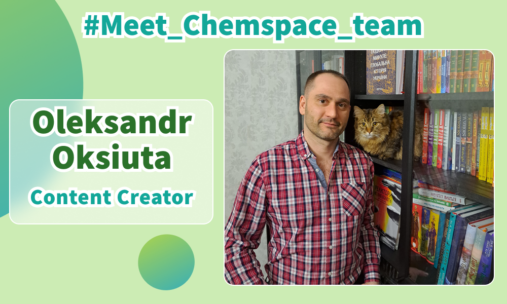 Meet Chemspace Team campaign. Chemspace Content Creator Oleksandr Oksiuta!