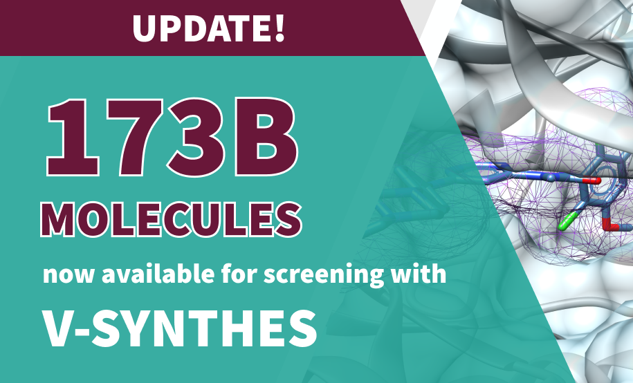 Update for V-SYNTHES! 173B+ molecules are now available for screening! 