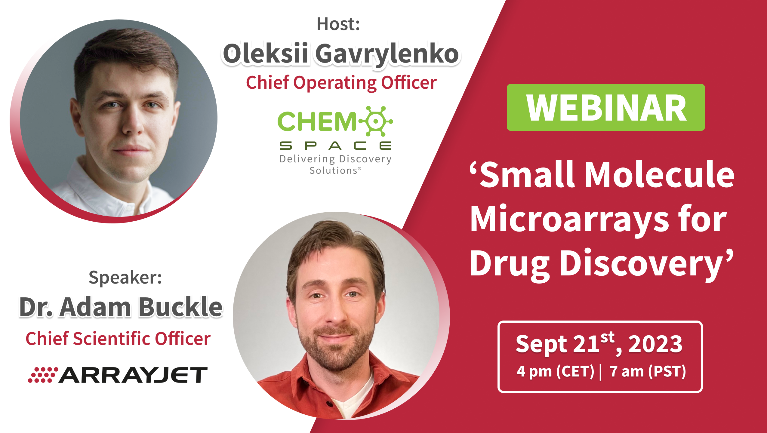 Chemspace & Arrayjet Webinar | Small Molecule Microarrays for Drug Discovery, which will take place at 4 PM (CET) | 7 AM (PST) on September 21st, 2023